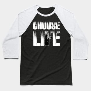 Choose Life Baseball T-Shirt